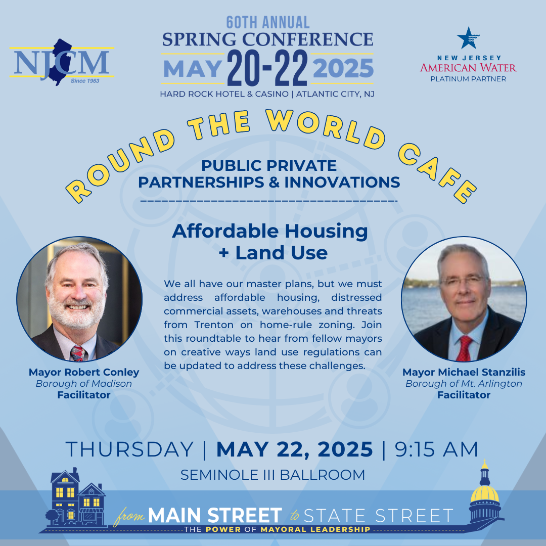 RTW-affordableHousing Affordable Housing + Land Use | Facilitators: Mayor Robert Conley & Mayor Michael Stanzilis